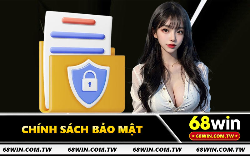 Chính Sách Bảo Mật